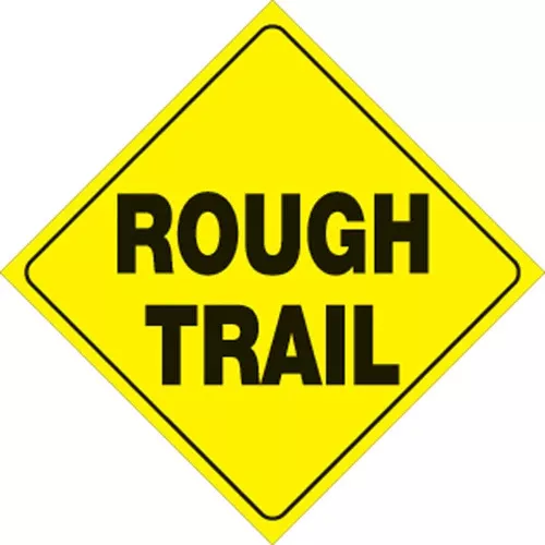 Voss Signs 418 RT YR Plastic Reflective Sign 12″ Rough Trail – Yellow